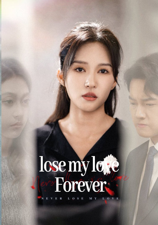 Lose My Love Forever