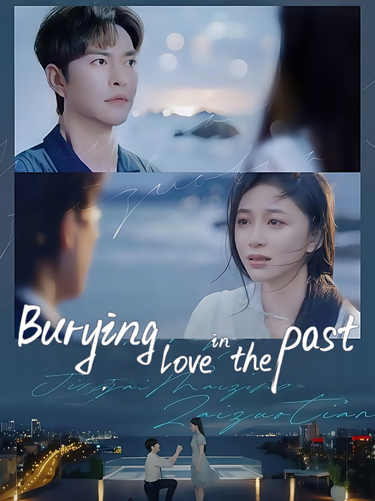 Burying Love in the Past