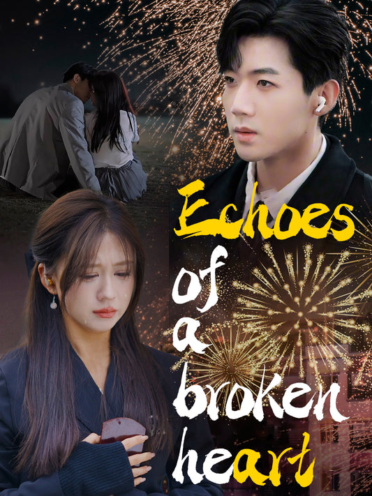 Echoes of a Broken Heart