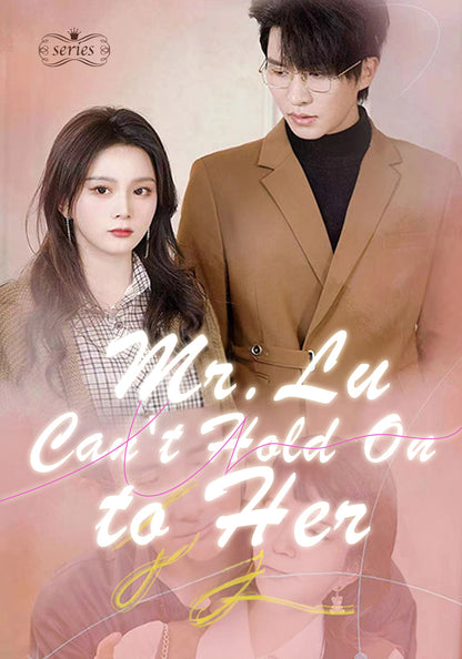 Mr.Lu Can't Hold On to Her