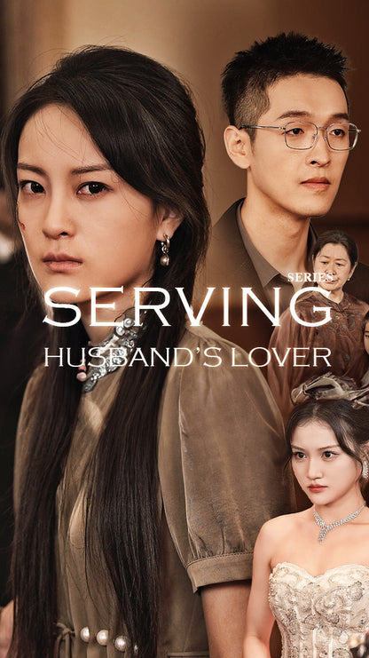 Serving Husband’s Lover