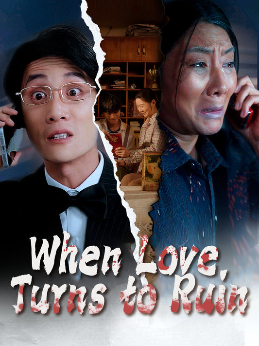 When Love Turns to Ruin