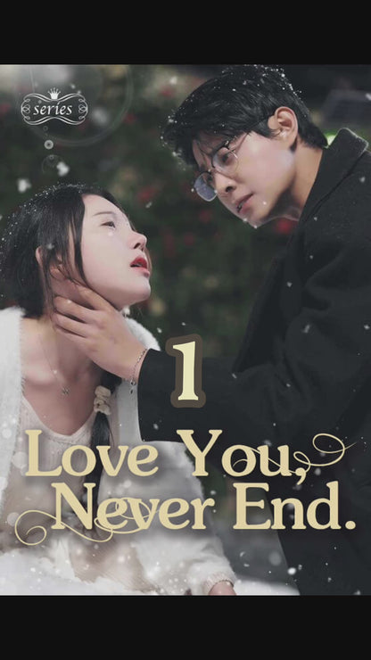 Love You, Never End.